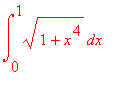 int(sqrt(1+x^4),x = 0 .. 1)